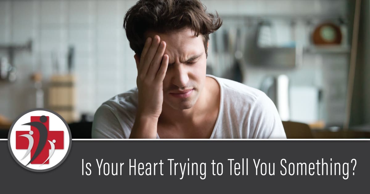Is Your Heart Trying to Tell You Something?